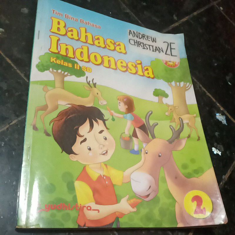 BAHASA INDONESIA Kelas 2 II SD YUDHISTIRA, KTSP 2006