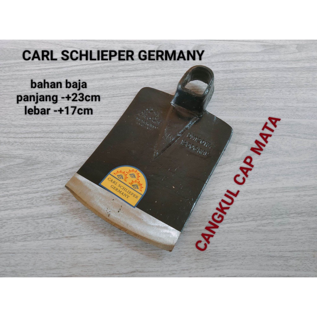 HIGH QUALITY CANGKUL CAP MATA GERMANY CANGKUL/PACUL BAJA CARL SCHLIEPER GERMANY