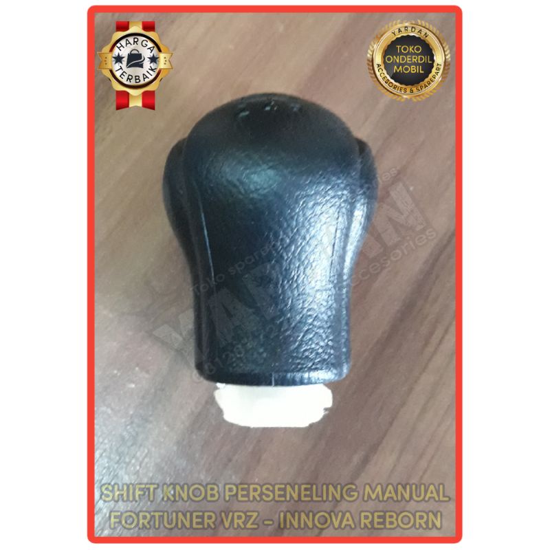 SHIFT KNOB PERSENELING MANUAL FORTUNER VRZ-INNOVA REBORN