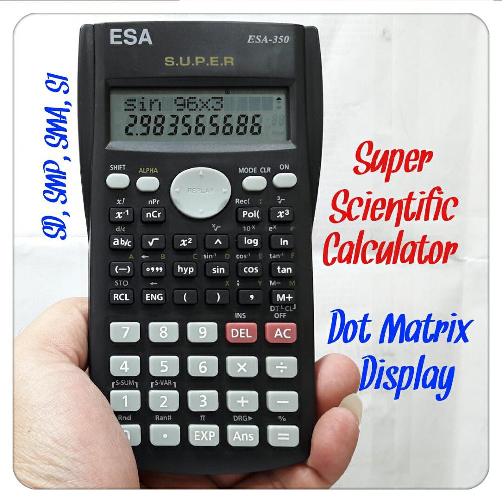 

SCIENTIFIC CALCULATOR DOT MATRIX DISPLAY. BISA INPUT HITUNGAN PANJANG DENGAN SEKALI HITUNG.