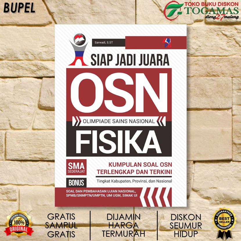 SIAP JADI JUARA OSN MATEMATIKA, GEOGRAFI, FISIKA, EKONOMI, BIOLOGI, AKUNTANSI SMA / TIM PUSTAKA-FISIKA