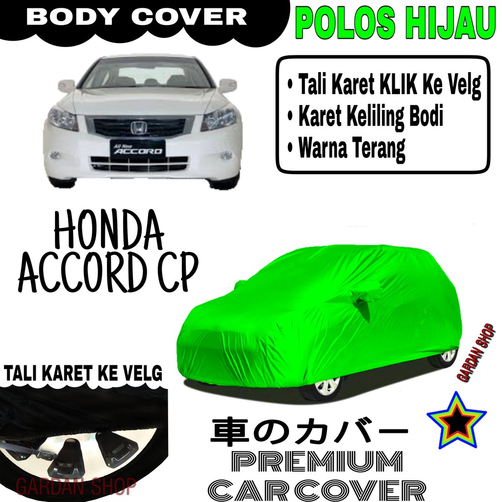 Sarung Mobil HONDA ACCORD CP Polos HIJAU Body Cover Penutup Body Accord PREMIUM Hijau