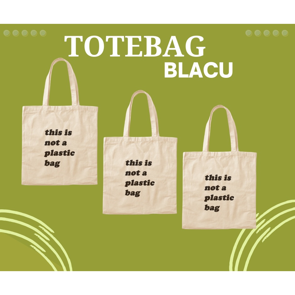 Totebag Blacu,Totebag Custom,Totebag Blacu Sablon,Totebag Blacu Murah
