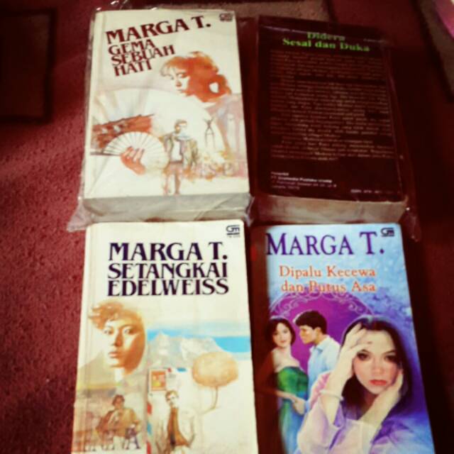 Novel marga.T=1.gema sebuah hati 2.didera sesal&duka 3.setangkai edelweiss,dipalu kecewa&pts asa