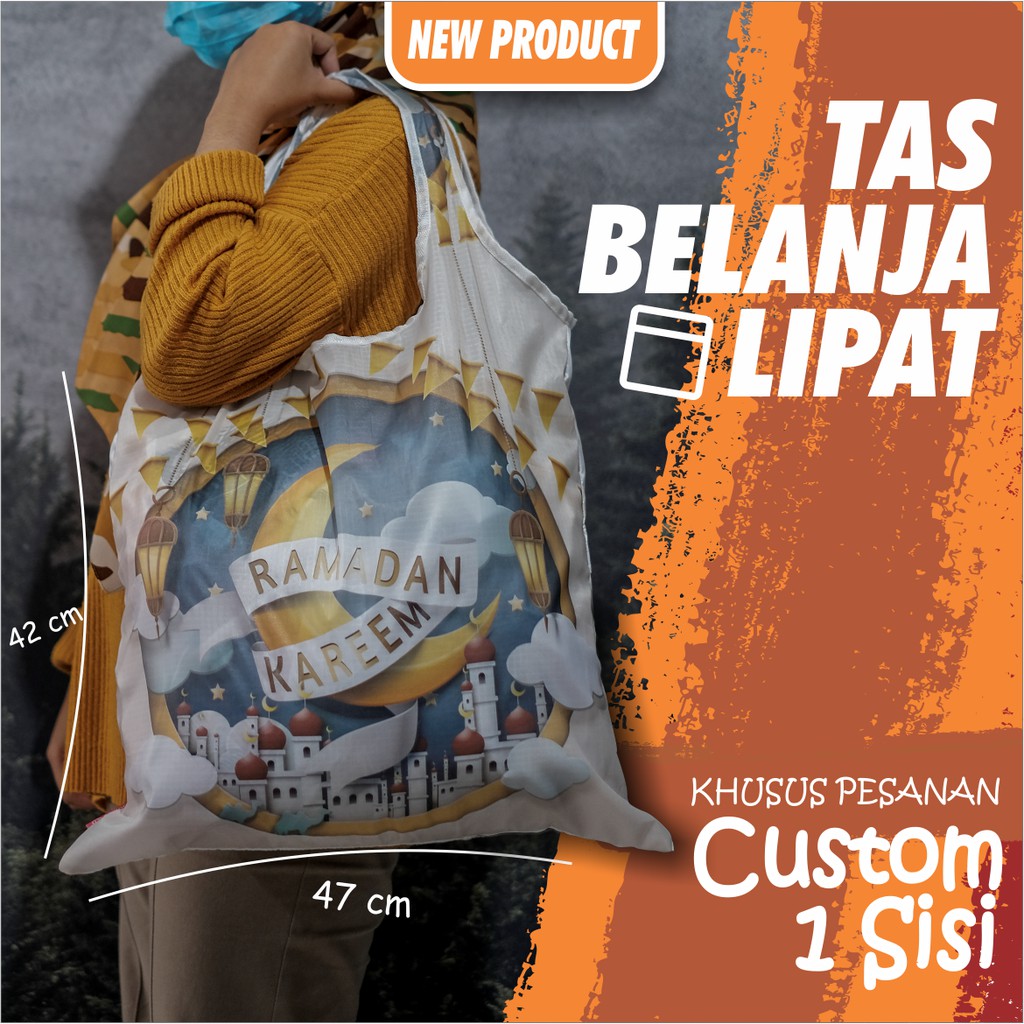  Tas  Belanja  Lipat  Shopping Bag 47 x 42 Cm Custom  1 