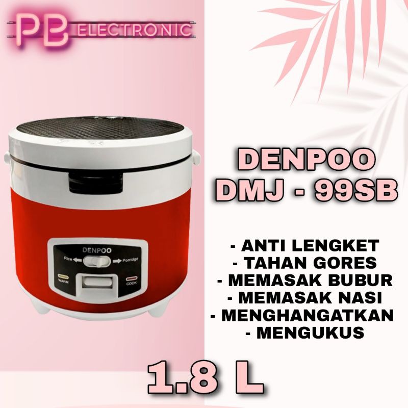 RICE COOKER ANTI LENGKET 1,8 L DENPOO DMJ 99SB