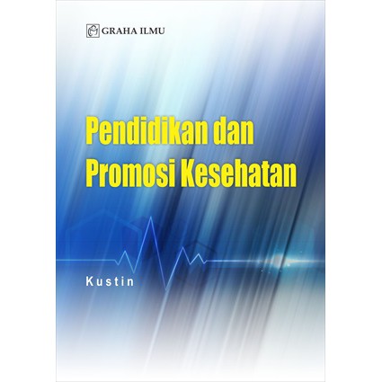 Buku Pendidikan dan Promosi Kesehatan - Kustin