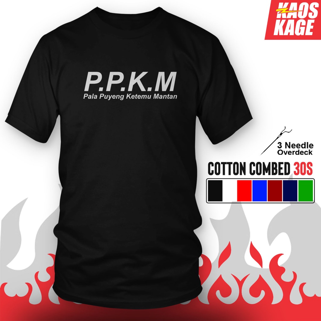 COD Kaos Baju Distro PPKM PALA PUYENG KETEMU MANTAN 100 % Cotton Combed 30s Unisex Parodi Lucu