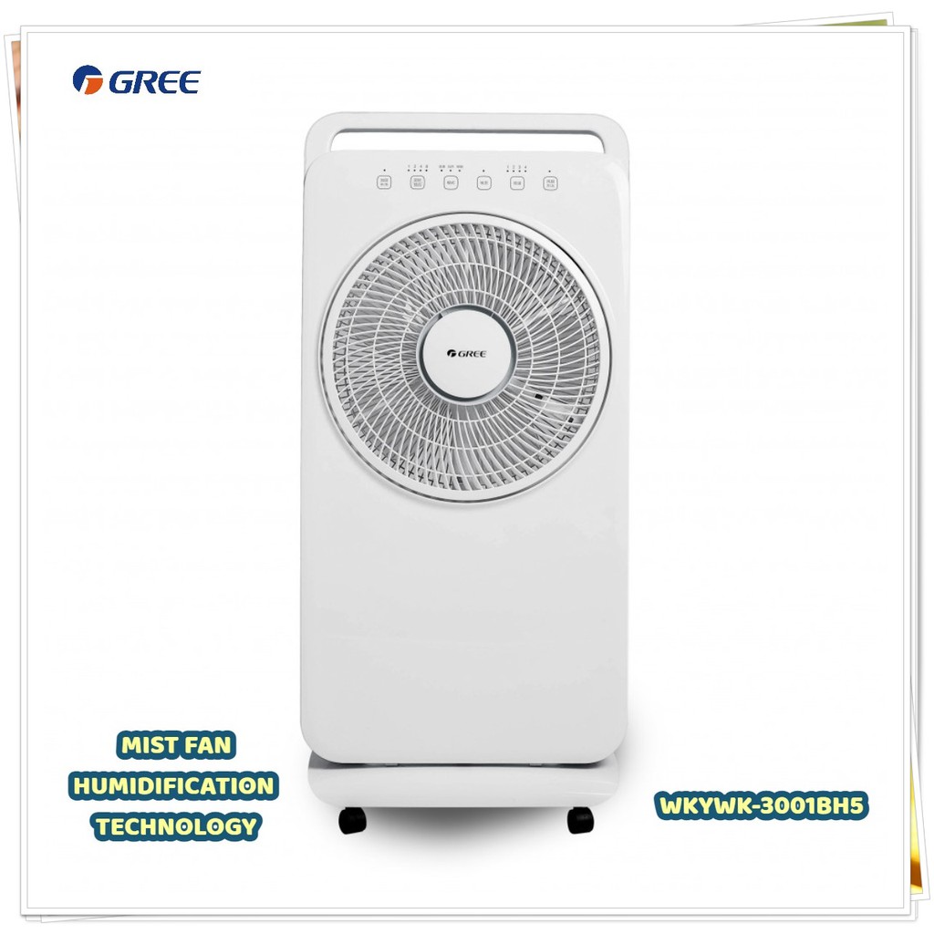 GREE MIST FAN HUMIDIFICATION TECHNOLOGY WKYWK-3001BH5