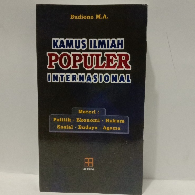 

BUKU KAMUS ILMIAH POPULER INTERNASIONAL. BUDIONO MA