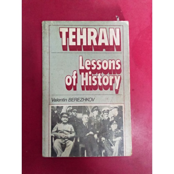 Tehran Lessons of History