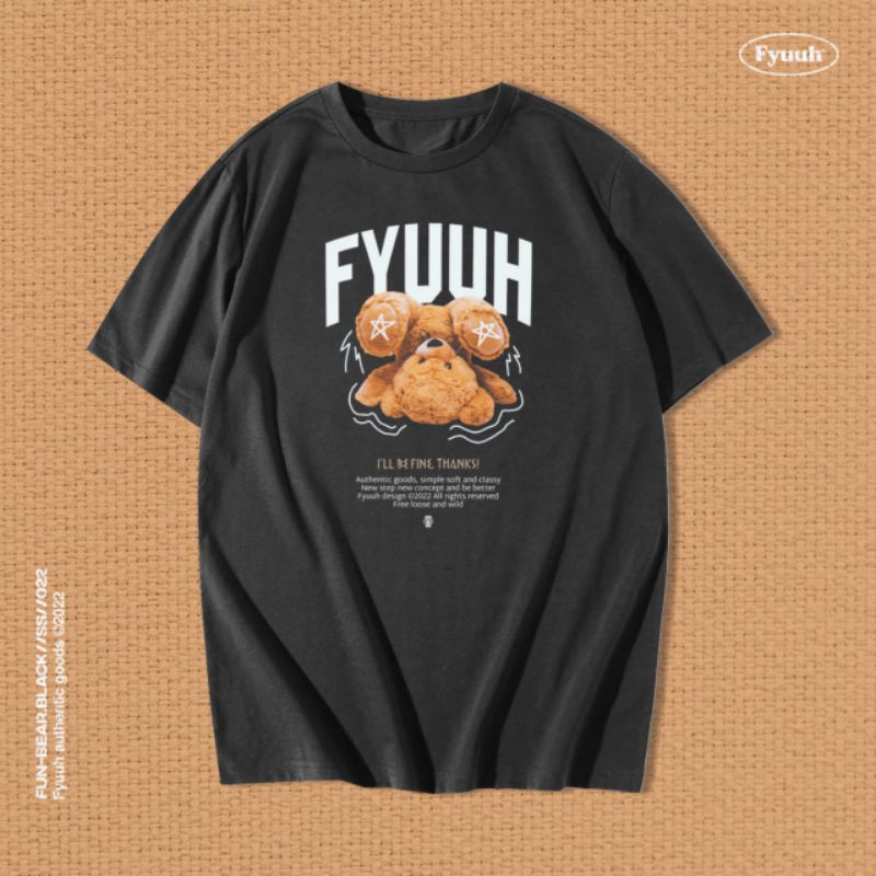 T-SHIRT FYUUH TED BE FINE KAOS DISTRO OVERSIZE