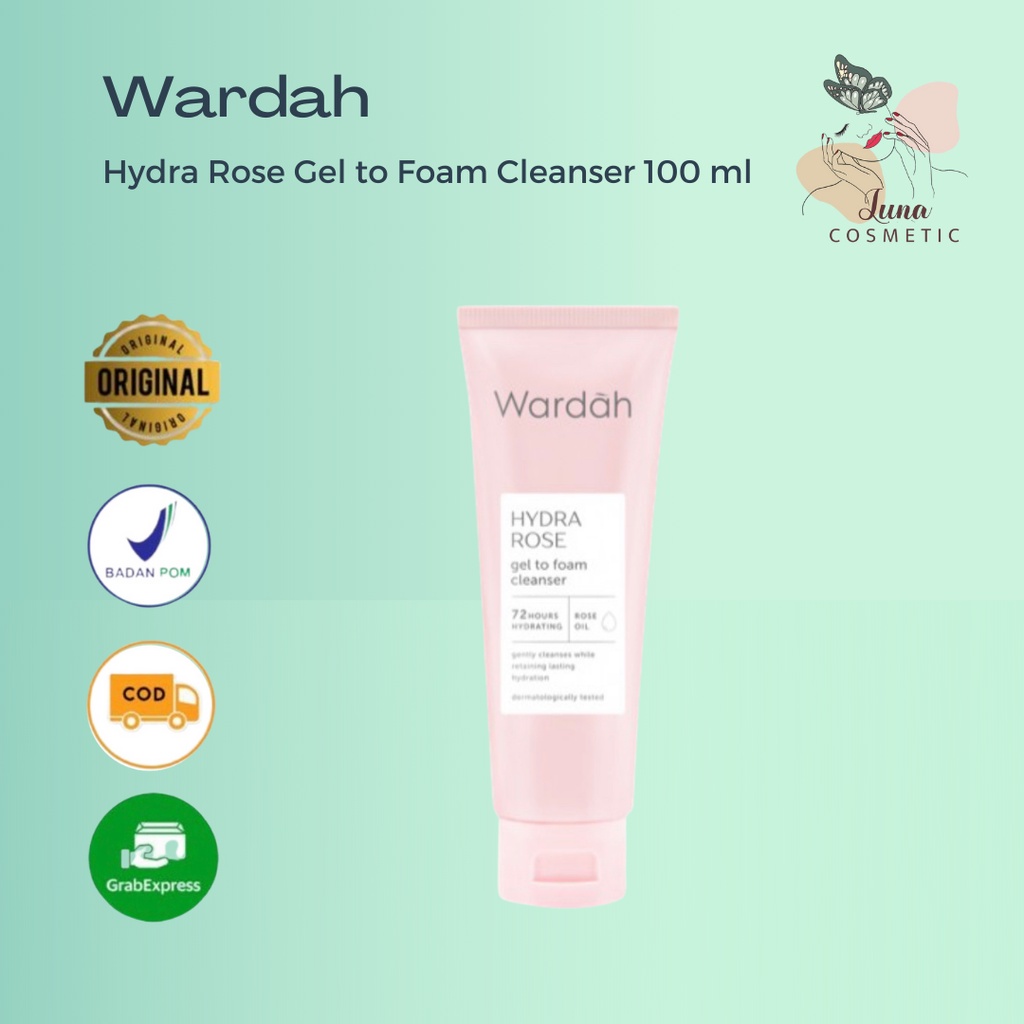 Wardah Hydra Rose Gel to Foam Cleanser 100 ml - Pembersih Wajah untuk Kulit Kering dan Dehidrasi