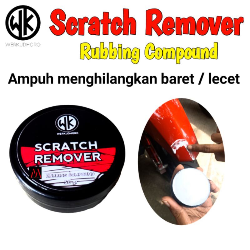 Scratch Remover Rubbing Compound Penghilang Baret Lecet / Anti Baret / Penghilang Goresan Body Motor dan Mobil