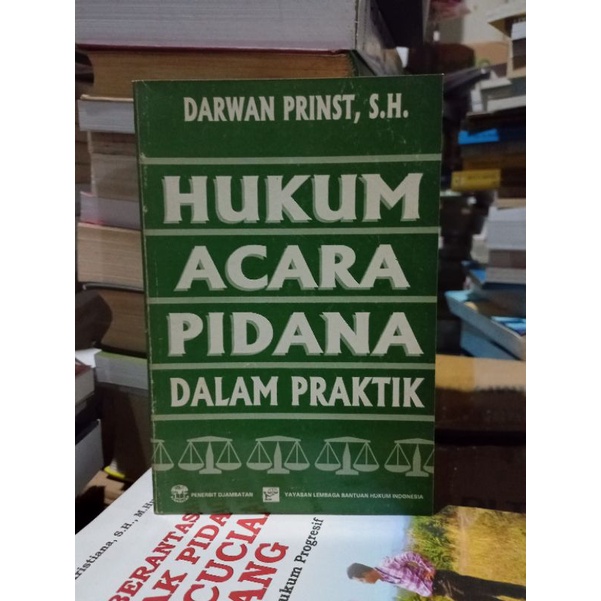 Jual Buku Hukum Acara Pidana Dalam Praktik Darwan Prinst Shopee Indonesia