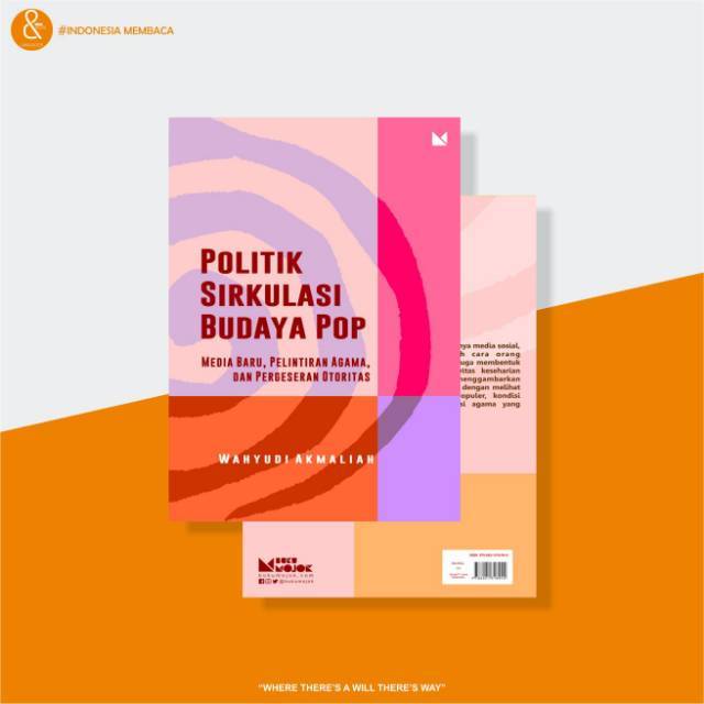 POLITIK SIRKULASI BUDAYA POP - WAHYUDI AKMALIAH