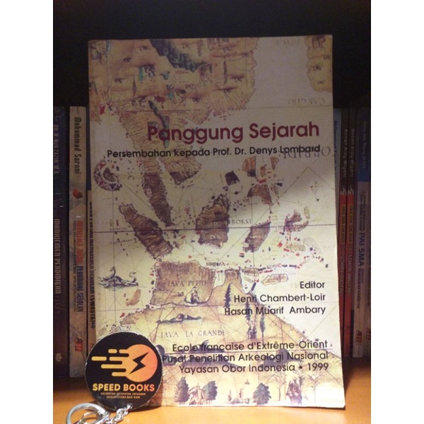 Panggung Sejarah; Persembahan kepada Prof. Dr. Denys Lombard