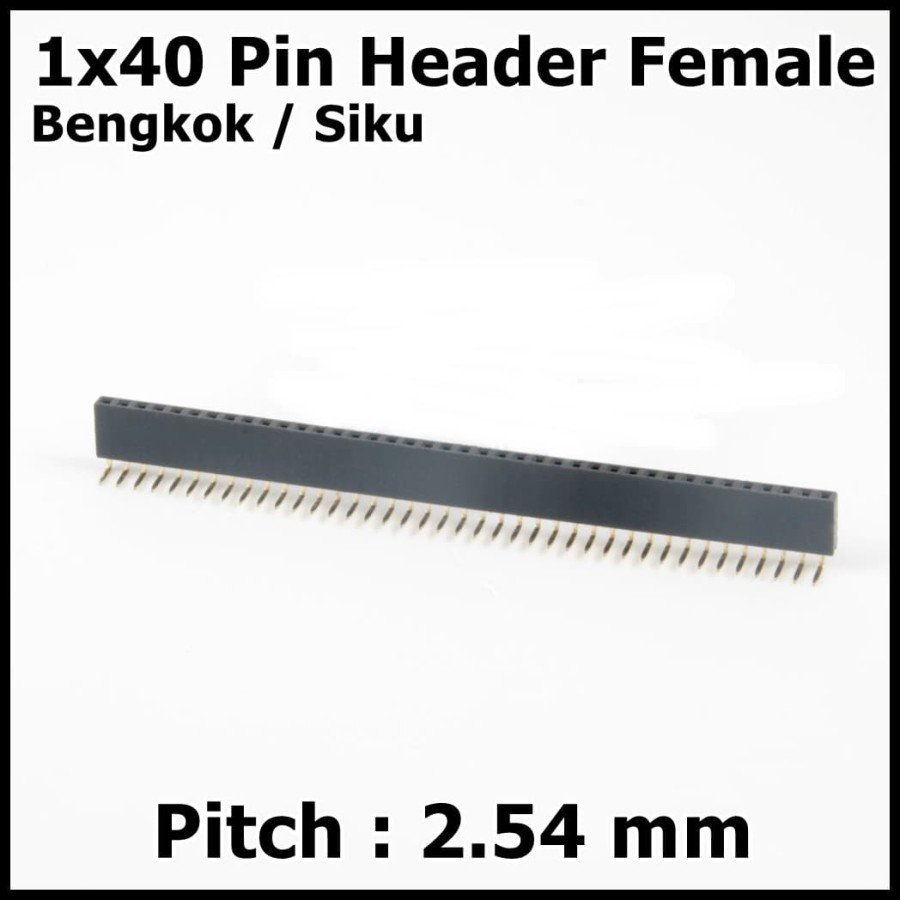 Pin Header 2.54mm Female 40 Pin Single Row 1x40 Pin Bengkok Siku