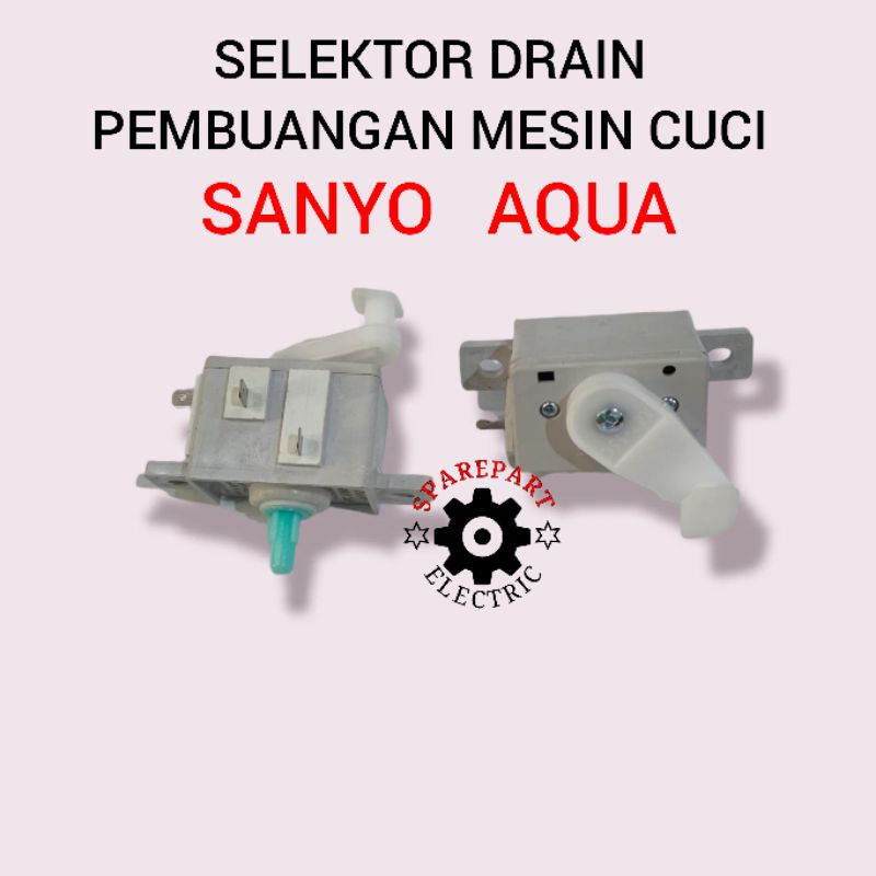 SELEKTOR DRAIN PEMBUANGAN MESIN CUCI SANYO AQUA