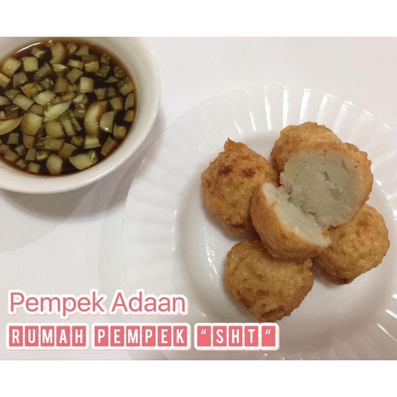 

Pempek SHT - Pempek Adaan (1 Pax = 10 pcs)