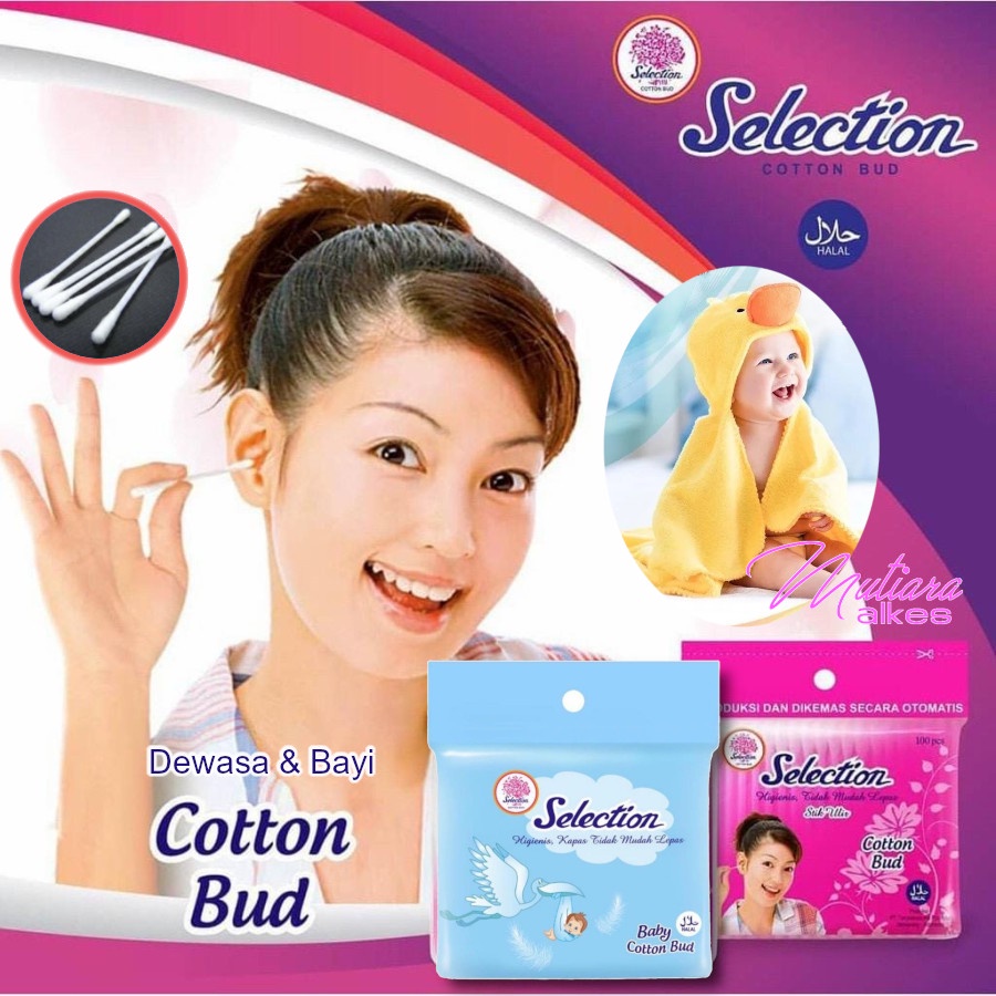 Selection Cotton Bud Isi 100pcs - Kapas Korek Kuping Bayi &amp; Dewasa