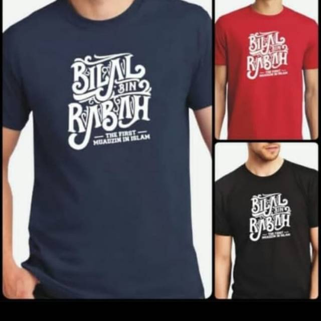 Tshirt Kaos baju Bilal bin Rabah