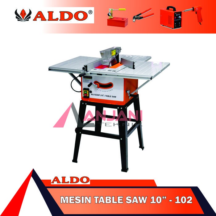 ALDO 102 MESIN GERGAJI POTONG KAYU MEJA 10INCH TABLE SAW 10 INCH