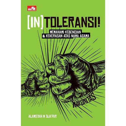 (In)toleransi! - Alamsyah M. Djafar