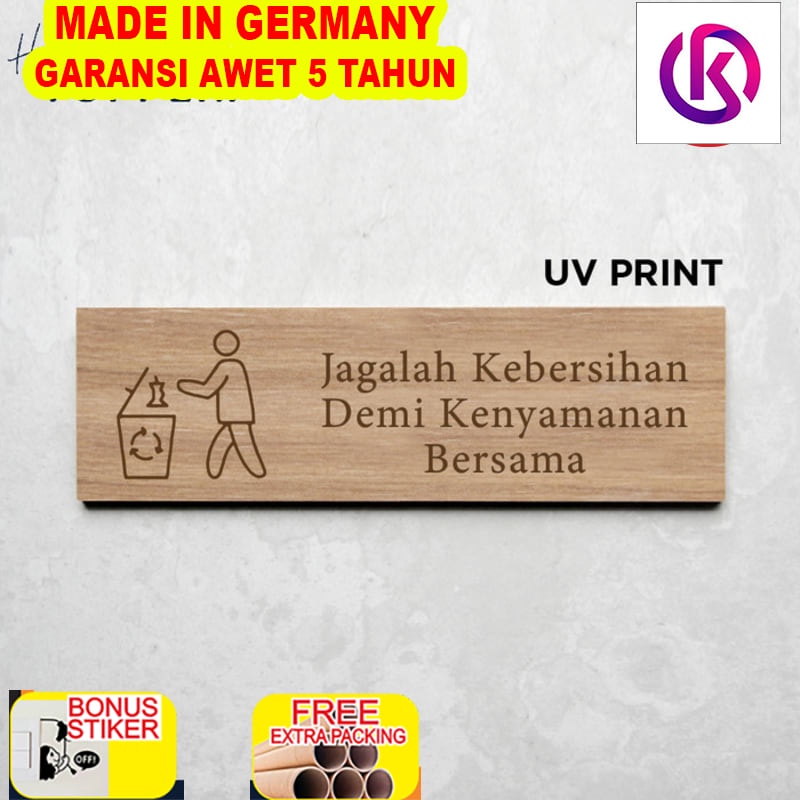 

Murah Signage Jagalah Kebersihan Sign Board UV Print Kayu - Kyoto Style - 25x7