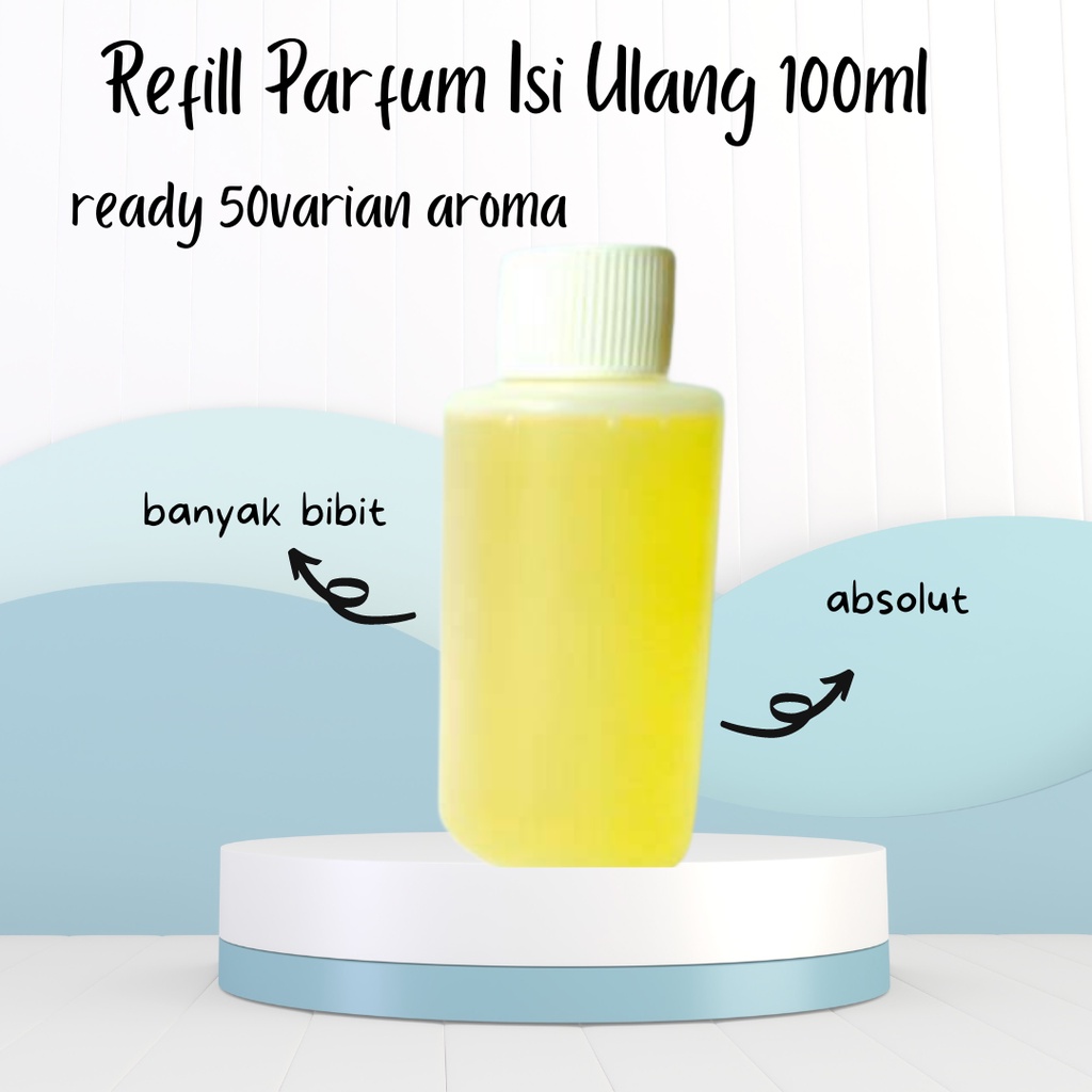 Refill Isi Ulang Parfum 100ml | Parfum Pria Wanita Unisex | Parfum Thailand Refill