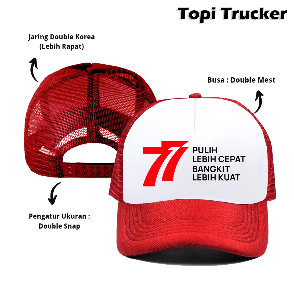 Topi Jaring Trucker Sablon Special Hari Kemerdekaan Republik Indonesia RI ke 77 Pulih Lebih Cepat Bangkit Lebih Kuat HUT RI, Dirgahayu RI