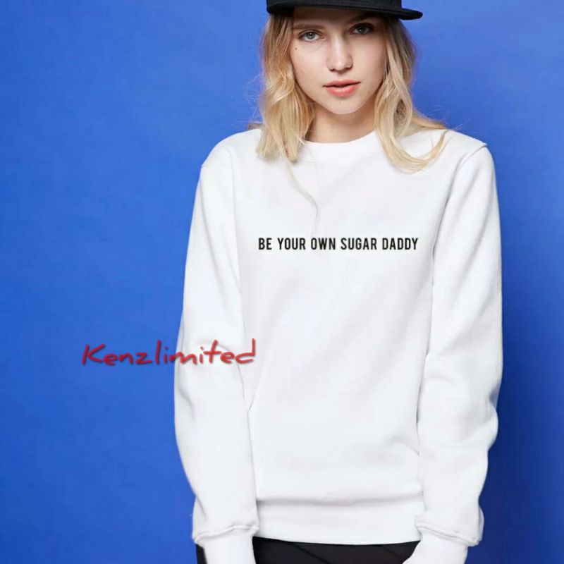 JAKET SWEATER (BE YOUR OWN SUGAR DADDY)