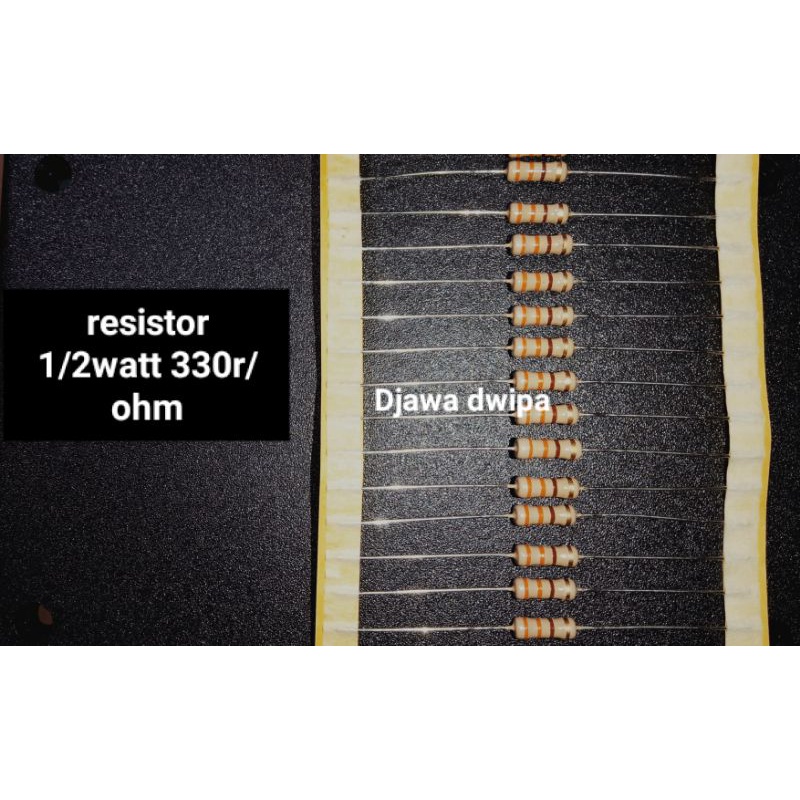 RESISTOR 330ohm 1/2watt resistor 1/2w 330r