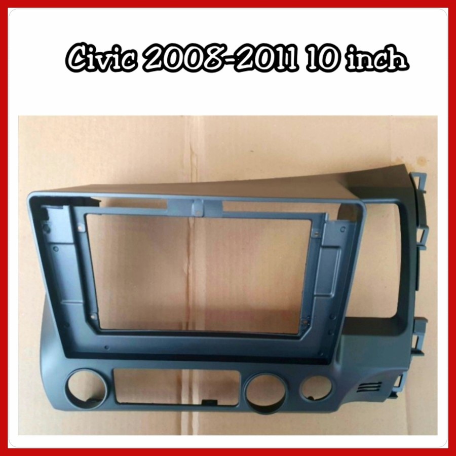 Frame Head Unit Civic 2008-2011 Layar 10 inch