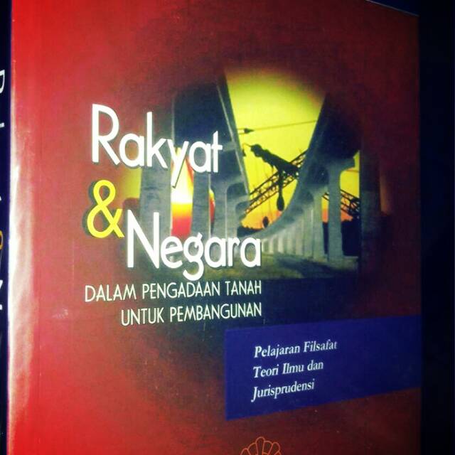 rakyat Dan negara dalam pengadaan tanah untuk pembangunan