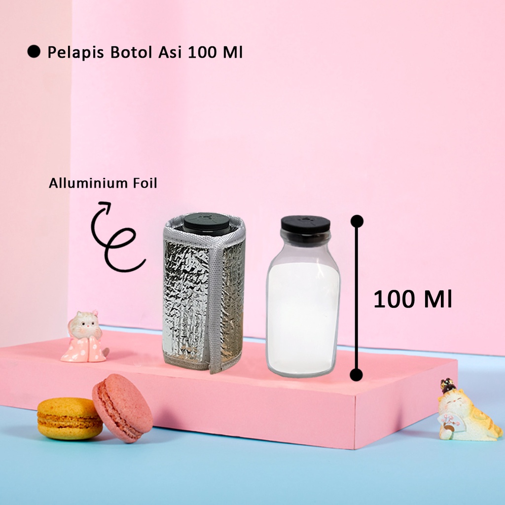 Pelapis botol kaca asi aluminium foil pelapis pelindung botol asi anti pecah cooler foam penahan panas dingin botol asip lapisan pelindung botol asip aluminium foil