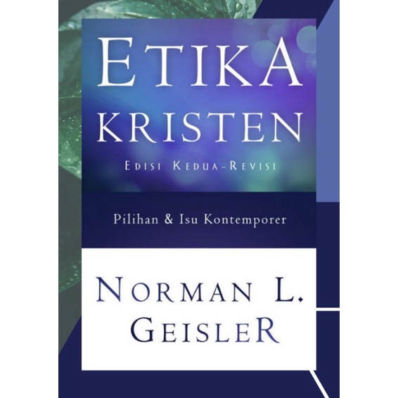 Etika Kristen Edisi Kedua / buku Etika Kristen