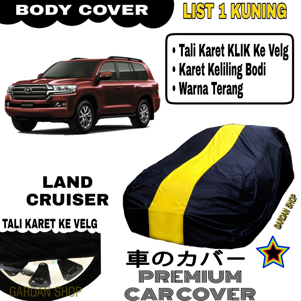 Body Cover LAND CRUISER List Single KUNING Sarung Mobil Penutup Cruiser PREMIUM