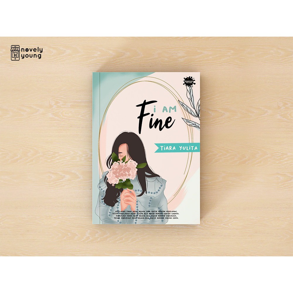 Novel I Am Fine - Tiara Yulita