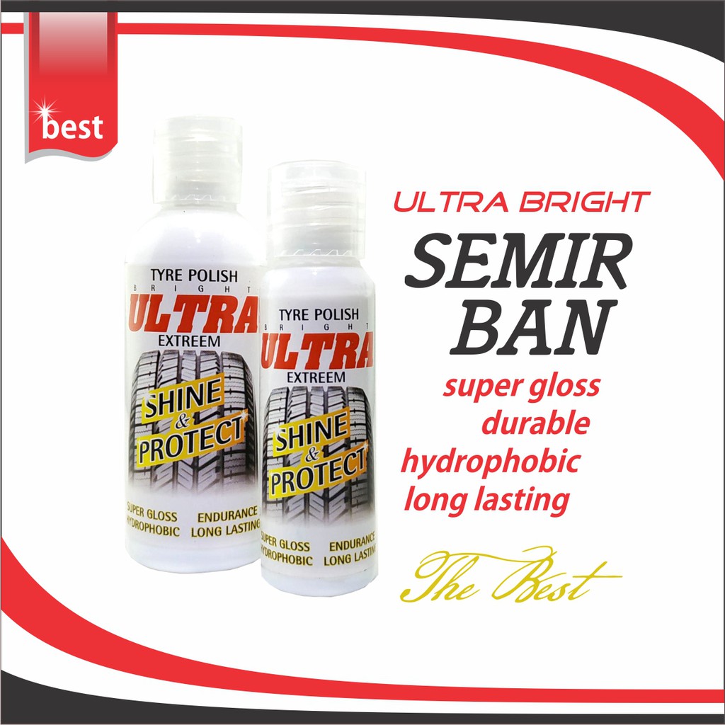 SEMIR BAN  Tyre Polish Bright ULTRA Mobil Motor Sepeda