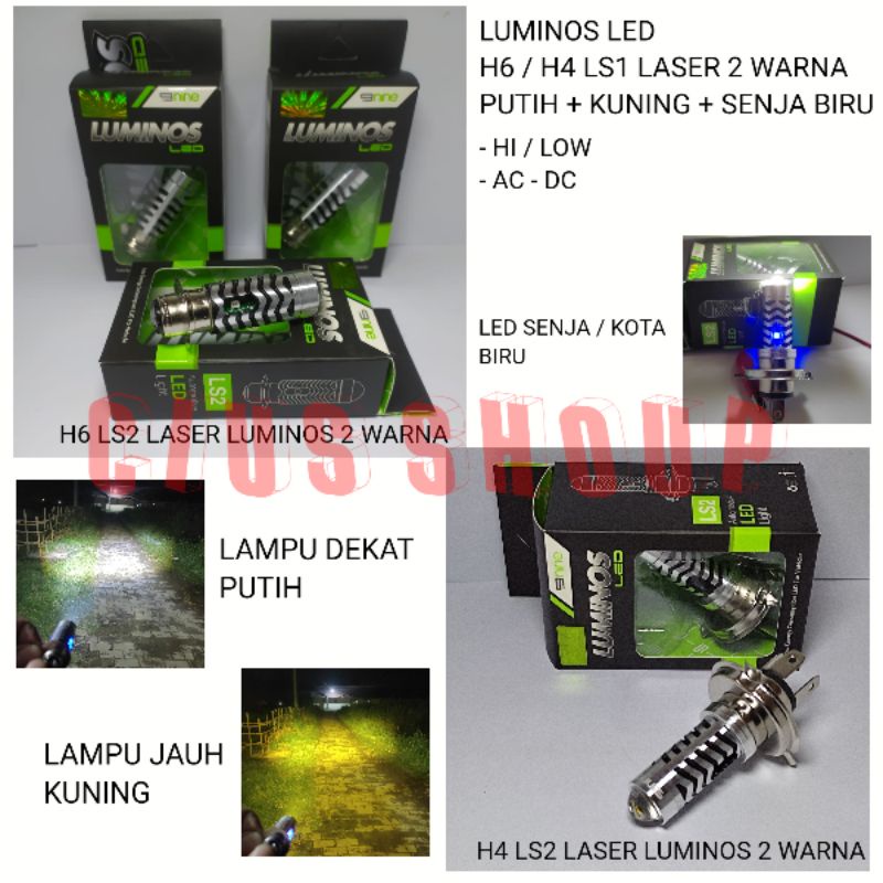 NINE LUXIMOS LAMPU LED H6 / H4 LS2 LS3 LASER 2 WARNA HI LOW PUTIH KUNING + SENJA BIRU PNP AC DC SUPER TERANG