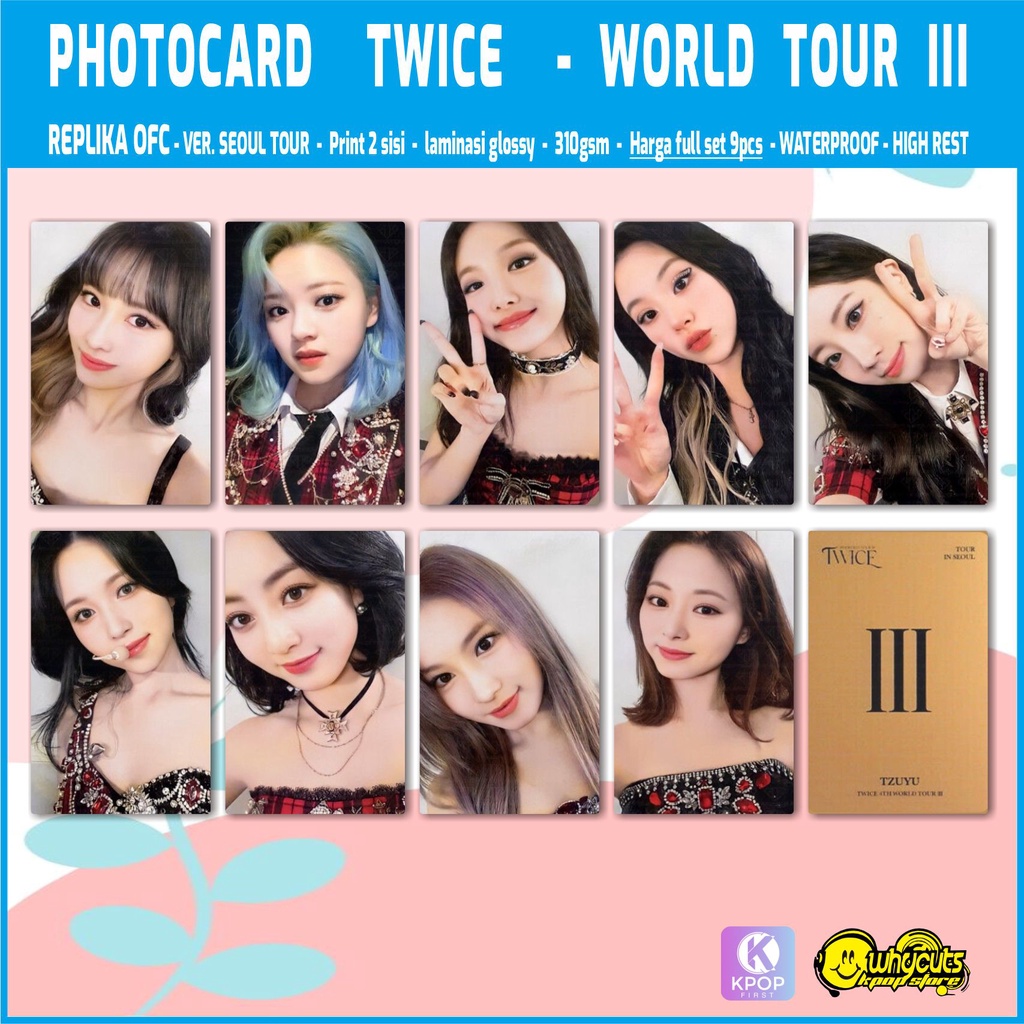 PHOTOCARD REPLIKA FULL SET PREMIUM TWICE CELEBRATE &amp; WORLD TOUR / PRINT 2 SISI GLOSSY / ANTI AIR / ISI 9 PCS SEMUA MEMBER