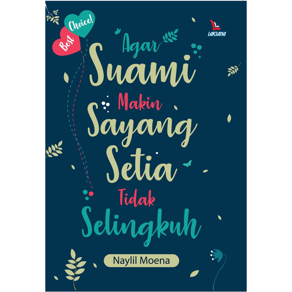 

Buku Agar Suami Makin Sayang Setia dan tidak Selingkuh - Laksana