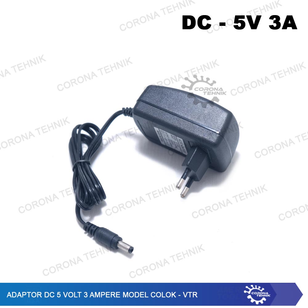 VTR - Adaptor DC 5 Volt 3 Ampere Model Colok