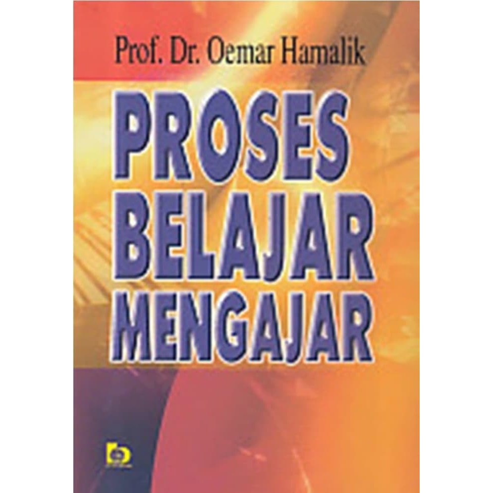 Proses Belajar Mengajar - Oemar Hamalik
