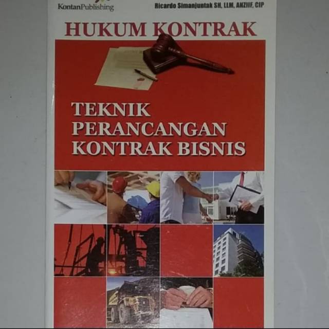 HUKUM KONTRAK TEKNIK PERANCANGAN KONTRAK BISNIS - Ricardo Simanjuntak