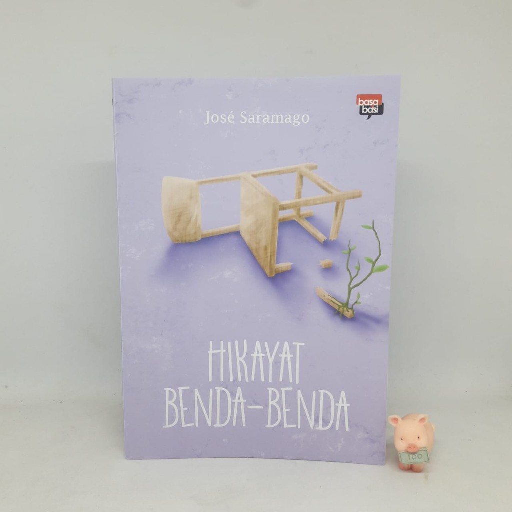 Hikayat Benda-Benda - Jose Saramago