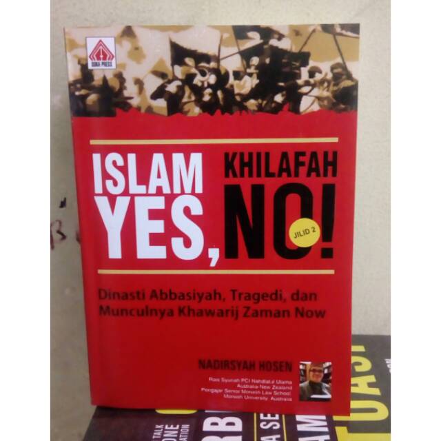 Buku ISLAM YES KHILAFAH NO Jilid 2 - Nadirsyah Hosen