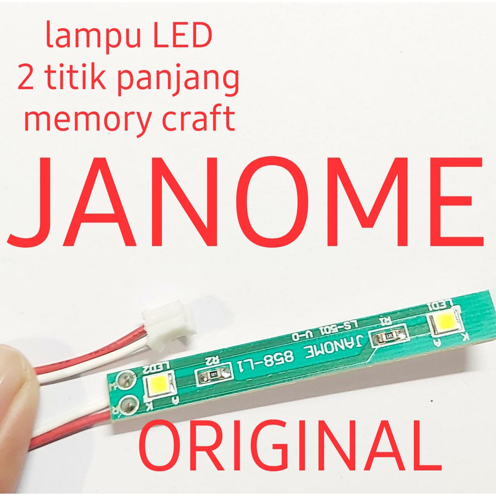 JANOME GENUINE PART lampu led mesin janome memory craft - 2 titik panjang