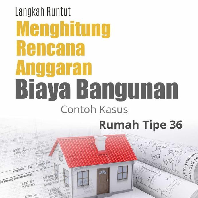 Ready Ready Ready Buku Langkah Runtut Menghitung Rencana Anggaran Biaya Rab Arsitektur Shopee Indonesia